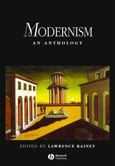 Cover for L Rainey · Modernism: An Anthology - Blackwell Anthologies (Paperback Bog) (2005)