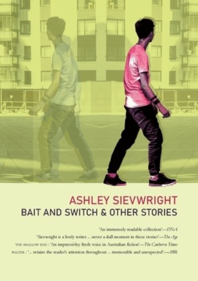 Cover for Ashley Sievwright · Bait and Switch: &amp; Other Stories (Paperback Book) (2020)