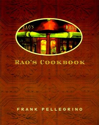 Cover for Frank Pellegrino · Rao's Cookbook: over 100 Years of Italian Home Cooking (Gebundenes Buch) [1st edition] (1998)