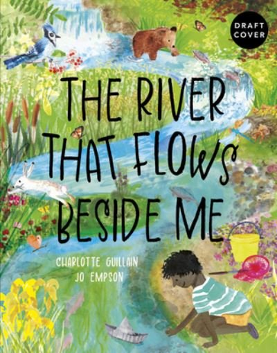 Cover for Charlotte Guillain · The River That Flows Beside Me - Look Closer (Hardcover bog) (2023)