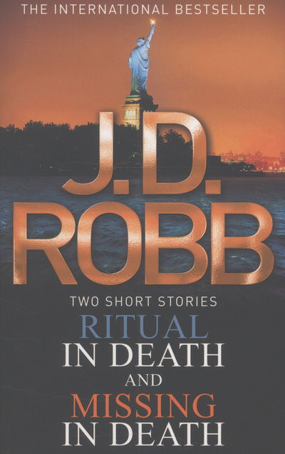 Ritual in Death / Missing in Death - In Death - J. D. Robb - Kirjat - Little, Brown Book Group - 9780749958497 - torstai 7. maaliskuuta 2013