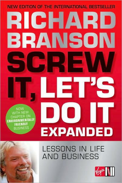 Screw It, Let's Do It: Lessons in Life and Business - Richard Branson - Books - Ebury Publishing - 9780753511497 - March 29, 2007