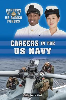 Cover for Taylor Baldwin Kiland · Careers in the Us Navy (Hardcover Book) (2015)