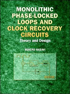 Cover for B Razavi · Monolithic Phase-Locked Loops and Clock Recovery Circuits: Theory and Design (Paperback Book) (1996)