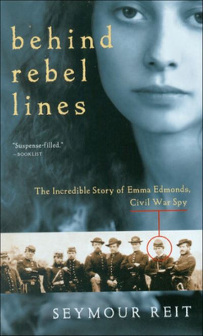 Cover for Seymour Reit · Behind Rebel Lines: the Incredible Story of Emma Edmonds, Civil War Spy (Great Episodes (Pb)) (Hardcover Book) (2001)