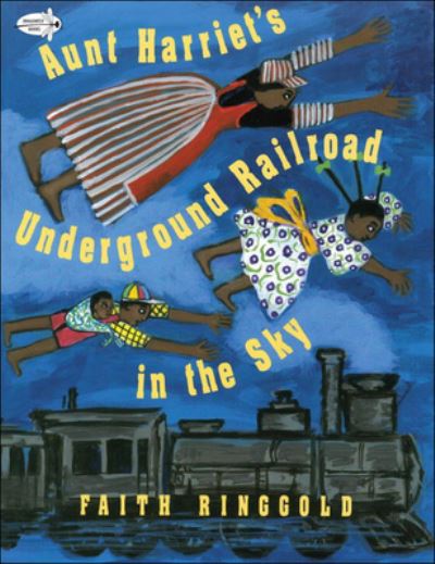 Cover for Faith Ringgold · Aunt Harriet's Underground Railroad in the Sky (Hardcover Book) (1995)