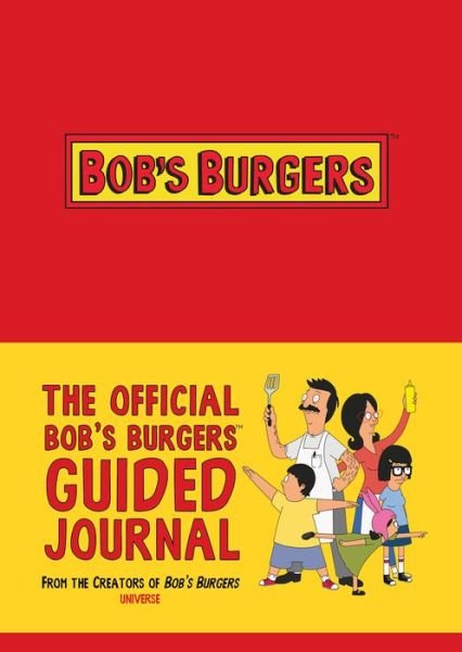 Cover for 20th Century Fox · The Official Bob's Burgers Guided Journal (Paperback Bog) (2018)