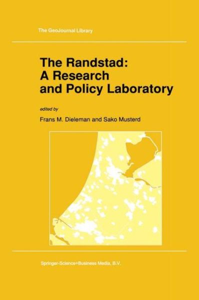 Cover for Sako Musterd · The Randstad: A Research and Policy Laboratory - GeoJournal Library (Inbunden Bok) [1992 edition] (1992)