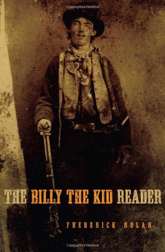 Cover for Frederick Nolan · The Billy the Kid Reader (Hardcover Book) [First edition] (2007)