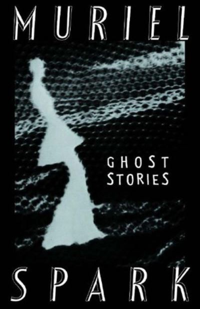 Cover for Muriel Spark · Ghost Stories (Paperback Book) (2003)