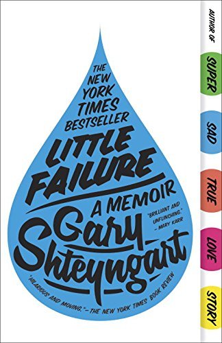 Cover for Gary Shteyngart · Little Failure: a Memoir (Taschenbuch) [Advanced Readers Copy edition] (2014)