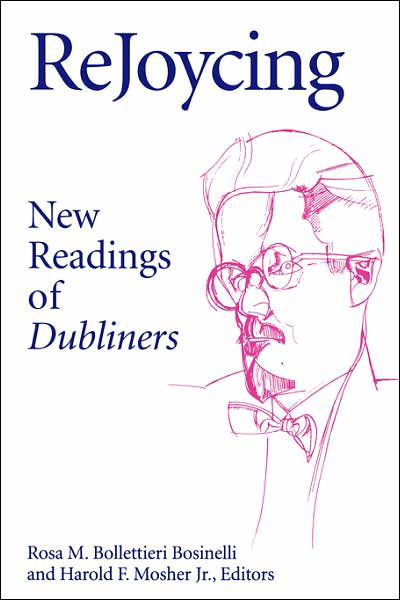 Cover for Rosa M Bollettieri Bosinelli · ReJoycing: New Readings of Dubliners - Irish Literature, History, and Culture (Pocketbok) (1998)