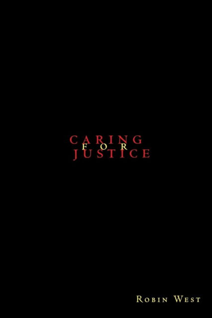Cover for Robin West · Caring for Justice (Paperback Book) [New edition] (1999)