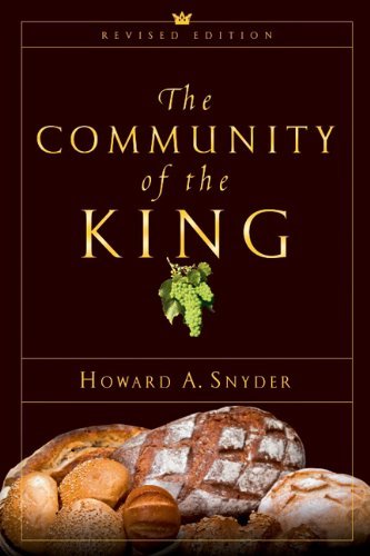 Cover for Howard A Snyder · The Community of the King (Paperback Book) [Revised edition] (2004)