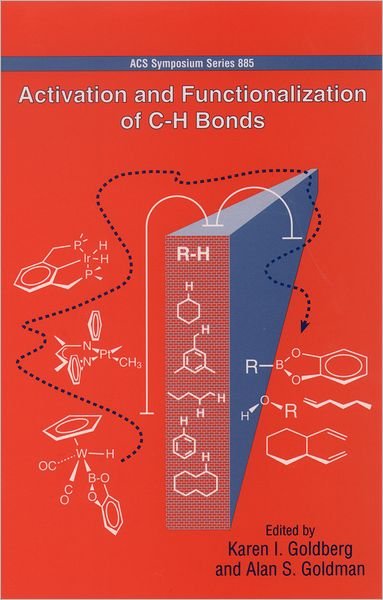 Cover for Goldberg · Activation and Functionalization of C-H Bonds - ACS Symposium Series (Inbunden Bok) (2004)