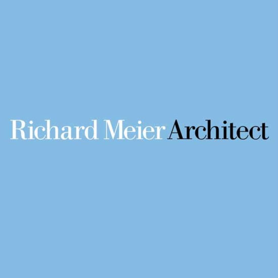 Cover for Richard Meier · Richard Meier, Architect: Volume 8 (Hardcover Book) (2022)