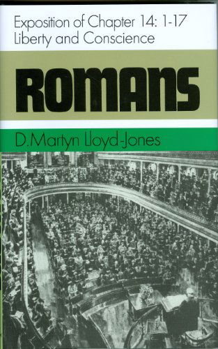 Cover for David Martyn Lloyd-jones · Romans: Exposition of Chapter 14:1-17 Liberty and Conscience (Hardcover Book) (2004)