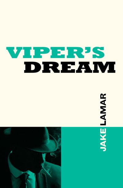 Cover for Jake Lamar · Viper's Dream (Pocketbok) (2023)