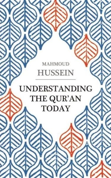 Cover for Mahmoud Hussein · Understanding the Qur'an Today (Pocketbok) (2013)