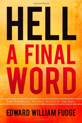 Cover for Edward W. Fudge · Hell: a Final Word (Paperback Book) (2012)