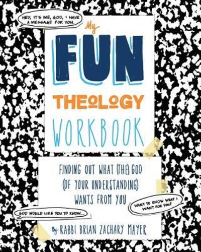 Cover for Brian Mayer · My Fun Theology Workbook : Finding Out What  God  Wants from You (Paperback Book) (2017)