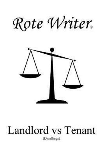 Landlord vs Tenant - Rote Writer - Livres - Rote Writer Publishing - 9780987686497 - 4 novembre 2017