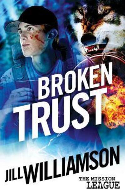 Cover for Jill Williamson · Broken Trust : Mission 3 (Book) (2016)