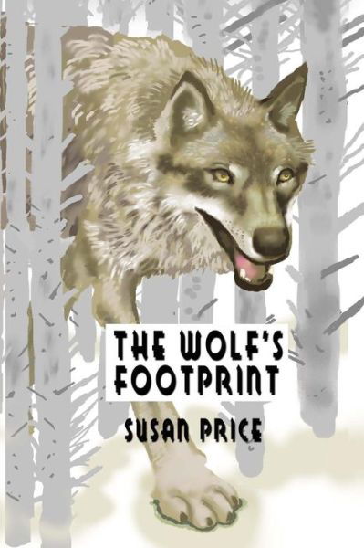 Cover for Susan Price · The Wolf's Footprint: Edition Rwo (Taschenbuch) (2015)