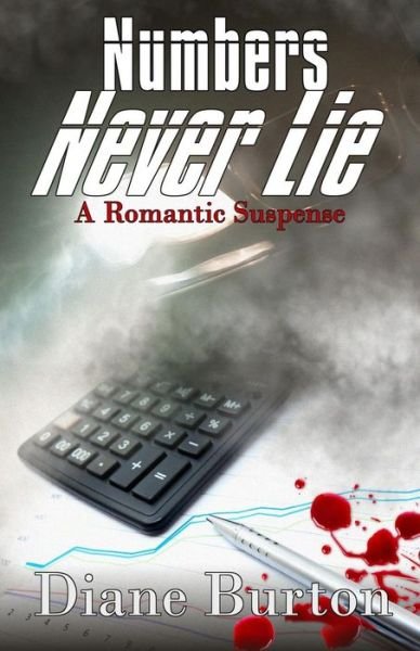 Cover for Diane Burton · NUMBERS NEVER LIE, A Romantic Suspense (Paperback Book) (2018)