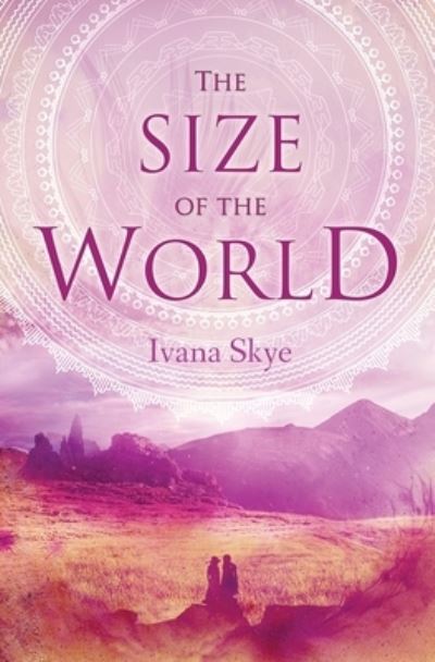 Cover for Ivana Skye · The Size of the World (Paperback Book) (2016)