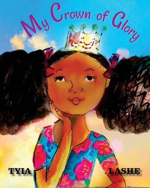 Cover for Tyia Lashe · My Crown of Glory (Paperback Bog) (2017)