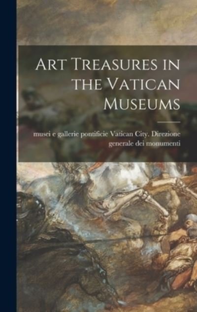 Cover for Vatican City Direzione Generale Dei · Art Treasures in the Vatican Museums (Hardcover bog) (2021)