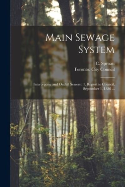 Cover for C (Charles) Sproatt · Main Sewage System [microform] (Paperback Book) (2021)