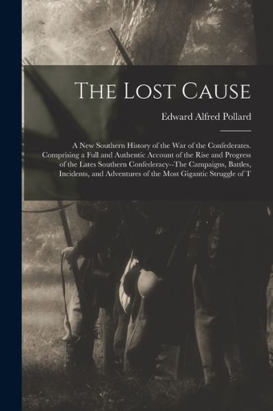 Cover for Edward Alfred Pollard · Lost Cause (Bog) (2022)