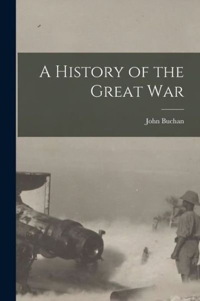 Cover for Buchan John · History of the Great War (Book) (2022)