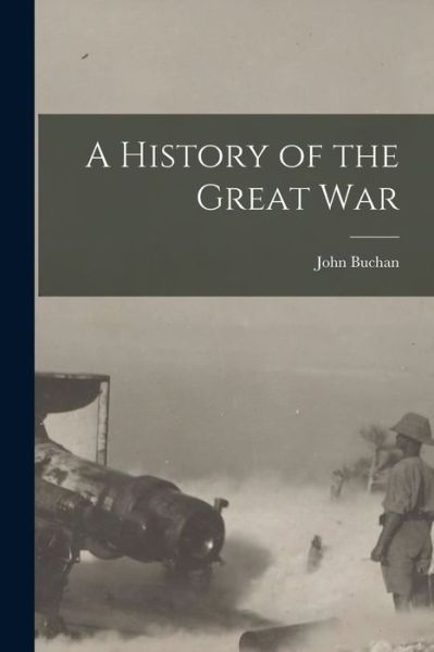 Cover for Buchan John · History of the Great War (Buch) (2022)