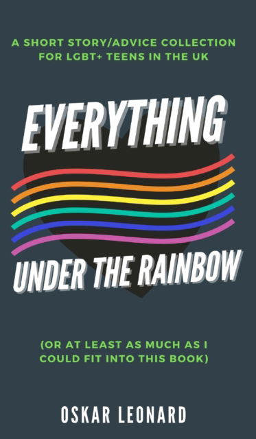 Cover for Oskar Leonard · Everything Under The Rainbow (Hardcover Book) (2021)