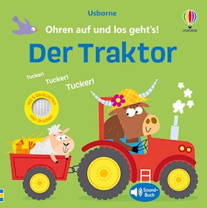 Ohren auf und los geht’s! Der Traktor -  - Books - Usborne - 9781035702497 - August 15, 2024