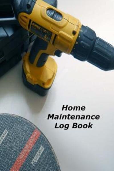 Cover for Donald Johnson · Home Maintenance Log Book (Paperback Book) (2019)