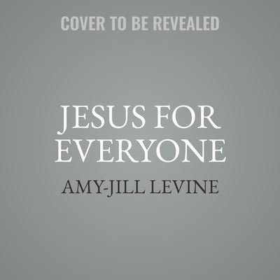 Cover for Amy-Jill Levine · Jesus for Everyone (CD) (2024)