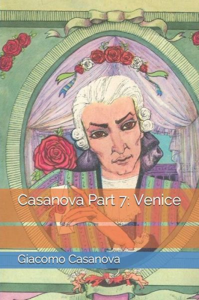 Cover for Giacomo Casanova · Casanova Part 7 (Paperback Book) (2019)