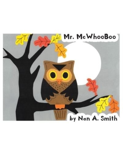 Cover for Nan A Smith · Mr. McWhooBoo (Paperback Bog) (2020)