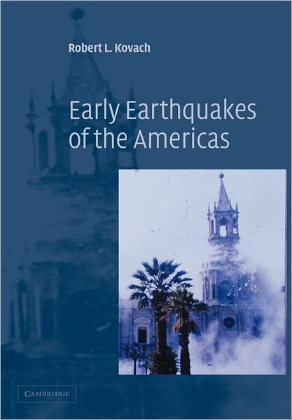 Cover for Kovach, Robert L. (Stanford University, California) · Early Earthquakes of the Americas (Pocketbok) (2012)