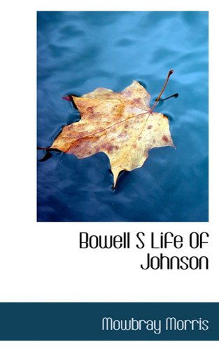 Cover for Mowbray Morris · Bowell S Life of Johnson (Paperback Book) (2009)