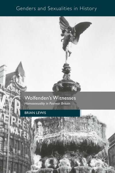 Wolfenden's Witnesses - Lewis - Bücher -  - 9781137321497 - 8. Februar 2016