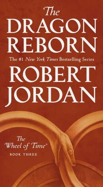 Cover for Robert Jordan · The Dragon Reborn: Book Three of 'The Wheel of Time' - Wheel of Time (Paperback Bog) (2019)