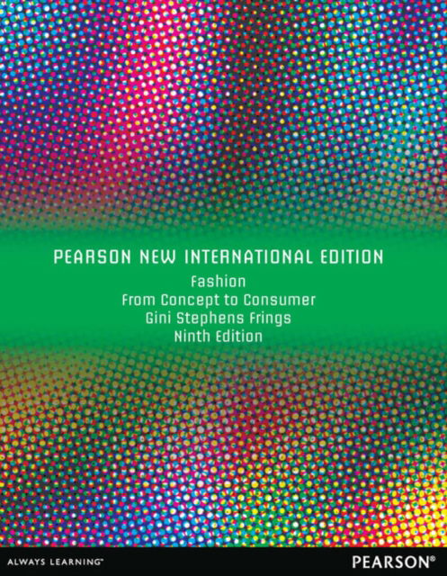 Cover for Gini Frings · Fashion: From Concept to Consumer: Pearson New International Edition (Pocketbok) (2013)