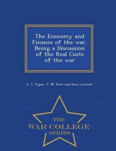 Cover for A. C. Pigou · The Economy and Finance of the War, Bein (Taschenbuch) (2015)