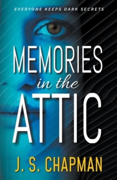 Cover for J S Chapman · Memories in the Attic (Paperback Book) (2020)