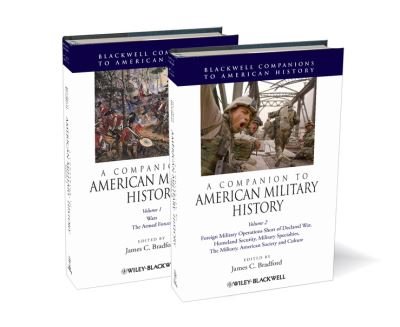 Cover for JC Bradford · A Companion to American Military History, 2 Volume Set - Wiley Blackwell Companions to American History (Hardcover bog) (2009)